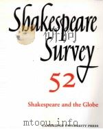 Shakespeare Survey AN ANNUAL SURVEY OF SHAKESPEARIAN STUDY and PRODUCTION 52 Shakespeare and the Glo（1999 PDF版）