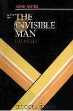 THE INVISIBLE MAN H.G.WELLS 1980 PDF电子版封面 0582781728