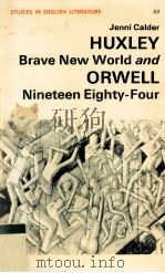 HUXLEY and ORWELL: Brave New World and Nineteen Eighty-Four 1976 PDF电子版封面 0713159200