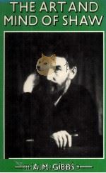 THE ART AND MIND OF SHAW Essays in Criticism 1983 PDF电子版封面 0333286790