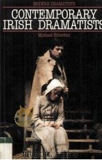 CONTEMPORARY IRISH DRAMATISTS 1989 PDF电子版封面 0333409299