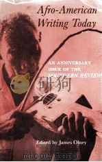 Afro-American Writing Today AN ANNIVERSARY ISSUE OF THE SOUTHERN REVIEW（1985 PDF版）