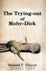 The Trying-out of Moby-Dick 1980 PDF电子版封面 0873382471