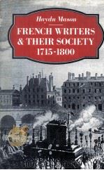 French Writers and their Society 1715-1800   1982  PDF电子版封面  0333264657   