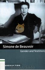 SIMONE DE BEAUVOIR GENDER AND TESTIMONY 1999 PDF电子版封面 0521034507