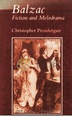 Balzac Fiction and Melodrama 1978 PDF电子版封面 0713159693