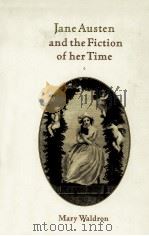 JANE AUSTEN AND THE FICTION OF HER TIME（1999 PDF版）