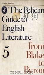From Blake to Byron VOLUME 5 THE PELICAN GUIDE TO ENGLISH LITERATURE（1979 PDF版）