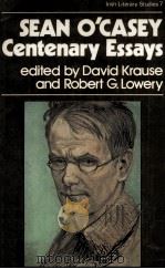 SEAN O'CASEY CENTENARY ESSAYS Irish Literary Studies 7（1980 PDF版）