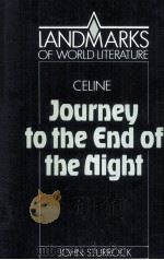 LOUIS-FERDINAND CELINE Journey to the end of the night 1990 PDF电子版封面 052137250X