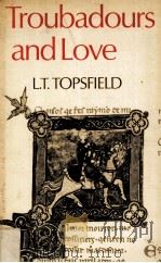 TROUBADOURS AND LOVE 1975 PDF电子版封面 0521098971
