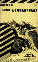CLIFFS NOTES on KNOWLES' A SEPARATE PEACE（1965 PDF版）