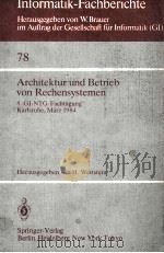 Informatik-Fachberichte 78 Architektur und Betrieb von Rechensystemen 1984 PDF电子版封面 3540129138