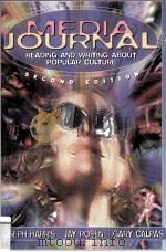 Media Journal Reading and Writing about Popular Culture Second Edition 1999 PDF电子版封面 9780205274833