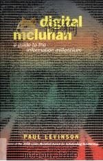 digital mcluhan a guide to the information millennium 1999 PDF电子版封面 0415249910