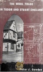 The Wool Trade In Tudor And Stuart England 1962 PDF电子版封面