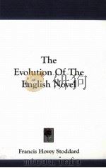 The Evolution of The English Novel 1900 PDF电子版封面 1430465700