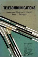 TELECOMMUNICATIONS LSSUES AND CHOICES FOR SOCIETY（1983 PDF版）