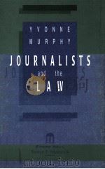 JOURNALISTS AND THE LAW 1997 PDF电子版封面 1899738363