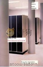 TIMES OF THE TECHNOCULTURE FROM THE INFORMATION SOCIETY TO THE VIRTUAL LIFE 1999 PDF电子版封面 0415161169