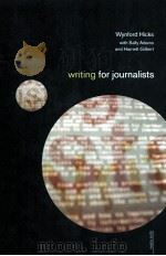 WRITING FOR JOURNALISTS 1999 PDF电子版封面 0415184452