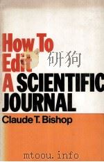 HOW TO EDIT A SCIENTIFIC JOURNAL 1984 PDF电子版封面 0894950347