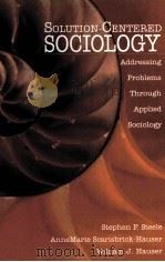 SOLUTION-CENTERED SOCIOLOGY PDF电子版封面 0761913521