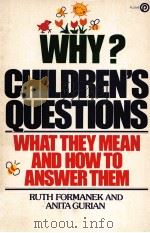 WHY? CHILDREN'S QUESTIONS PDF电子版封面