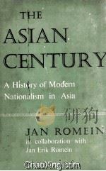 The Asian Century A History of Modern Nationalism in Asia 1962 PDF电子版封面