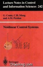Lecture Notes in Control and Information Sciences 242 Nonlinear Control Systems An Algebraic Setting 1999 PDF电子版封面 1852331518
