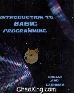 INTRODUCTION TO BASIC PROGRAMMING 1982 PDF电子版封面 088236118X