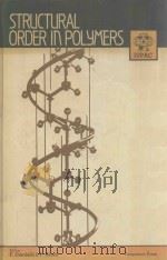 STRUCTURAL ORDER IN POLYMERS 1981 PDF电子版封面 0080252966