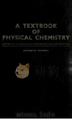 A TEXTBOOK PHYSICAL CHEMISTRY 1973 PDF电子版封面