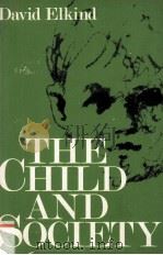 THE CHILD AND SOCIETY Essays in Applied Child Development 1979 PDF电子版封面 0195023722