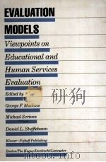 Evaluation Models Viewpoints on Educational and Human Services Evaluation 1983 PDF电子版封面 0898381231