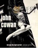 John Cowan : through the light barrier PDF电子版封面 3888145856