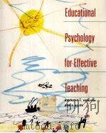 Educational Psychology for Effective Teaching 1999 PDF电子版封面 0534538479