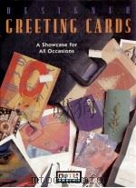 Designer greeting cards : a showcase for all occasions. PDF电子版封面