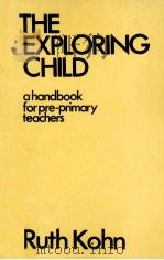 THE EXPLORING CHILD PDF电子版封面 0861250656