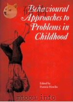 BEHAVIOURAL APPROACHES TO PROBLEMS IN CHILDHOOD PDF电子版封面 9781898683124