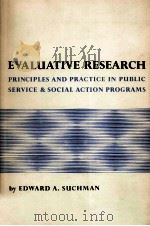 EVALUATIVE RESEARCH PRINCIPLES AND PRACTICE IN PUBLIC SERVICE & SOCIAL ACTION PROGRAMS（ PDF版）