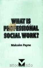WHAT IS PROFESSIONAL SOCIAL WORK? PDF电子版封面 9781873878170