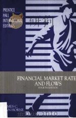 FINANCIAL MARKET RATES AND FLOWS FOURTH EDITION PDF电子版封面 9780131767362