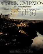 WESTERN CIVILIZATION AN URBAN PERSPECTIVE VOLUME Ⅰ PDF电子版封面 0669033642