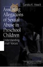 ASSESSING ALLEGATIONS OF SEXUAL ABUSE IN PRESCHOOL CHILDREN PDF电子版封面 9780761902058