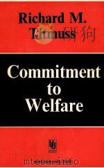 RICHARD M.TITMUSS COMMITMENT TO WELFARE PDF电子版封面 0043610064