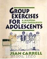 GROUP EXERCISES FOR ADOLESCENTS PDF电子版封面 9780803952928