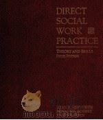 DIRECT SOCIAL WORK PRACTICE THEORY AND SKILS FIFTH EDITION PDF电子版封面 0534251048