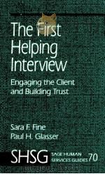 THE FRIST HELPING INTERVIEW ENGAGING THE CLIENT AND BUILDING TRUST（ PDF版）