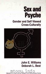 SEX AND PSYCHE GENDER AND SELF VIEWED CROSS-CULTURALLY PDF电子版封面 0803937709